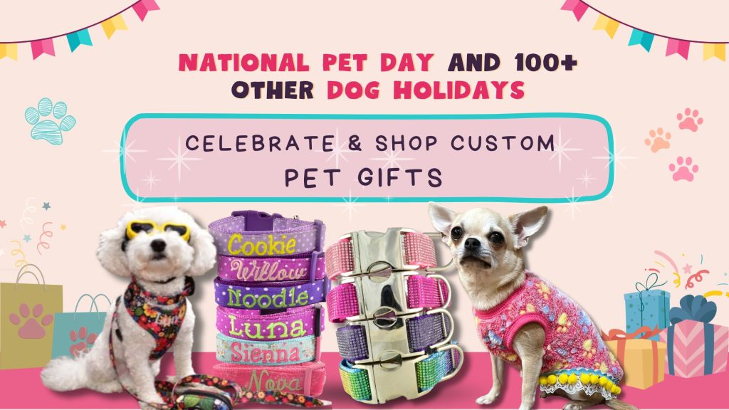 National Pet Day and 100 Other Dog Holidays Celebrate & Shop Custom Pet Gifts
